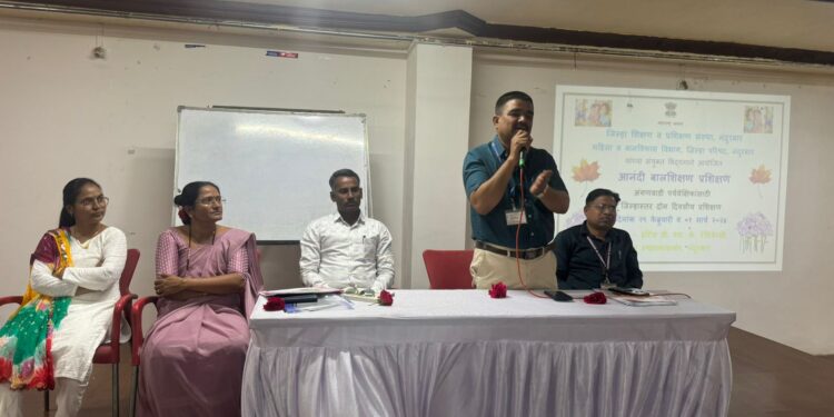 नंदुरबार येथे आनंदी बालशिक्षण प्रशिक्षणाला सुरुवात
